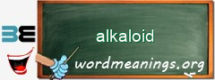 WordMeaning blackboard for alkaloid